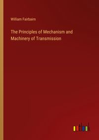 Produktbild: The Principles of Mechanism and Machinery of Transmission