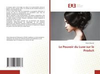 Produktbild: Le Pouvoir du Luxe sur le Produit