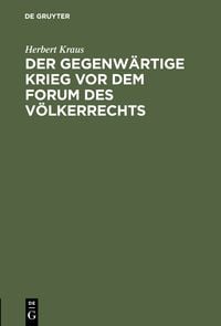 Produktbild: Der gegenw&auml;rtige Krieg vor dem Forum des V&ouml;lkerrechts