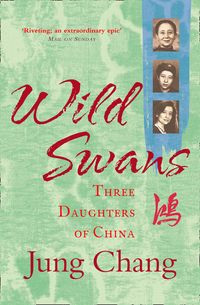Bild vom Artikel Wild Swans: Three Daughters of China vom Autor Jung Chang