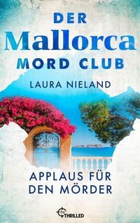 Produktbild: Der Mallorca Mord Club - Applaus f&uuml;r den M&ouml;rder