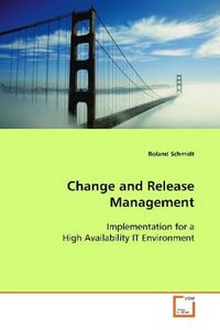 Produktbild: Schmidt, R: Change and Release Management