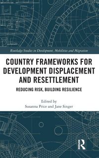 Produktbild: Country Frameworks for Development Displacement and Resettlement