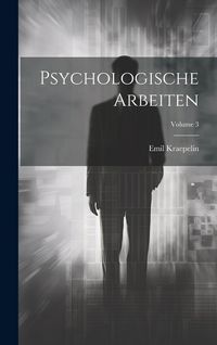 Produktbild: Psychologische Arbeiten; Volume 3
