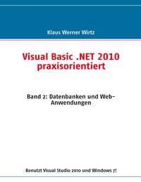Produktbild: Visual Basic .NET 2010 praxisorientiert