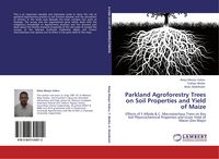 Produktbild: Parkland Agroforestry Trees on Soil Properties and Yield of Maize