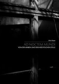 Produktbild: Ad noctem mundi - Von den Raben und der n&auml;chtlichen Stille
