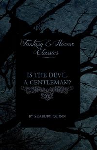 Produktbild: Is the Devil a Gentleman? (Fantasy and Horror Classics)