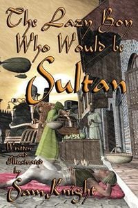 Produktbild: The Lazy Boy Who Would Be Sultan