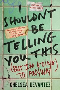 Produktbild: I Shouldn't Be Telling You This