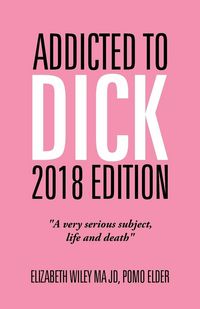 Produktbild: Addicted to Dick 2018 Edition