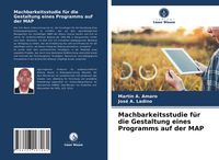 Produktbild: Machbarkeitsstudie f&uuml;r die Gestaltung eines Programms auf der MAP