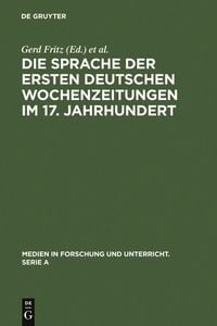 Produktbild: Die Sprache der ersten deutschen Wochenzeitungen im 17. Jahrhundert