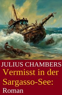 Produktbild: Vermisst in der Sargasso-See: Roman