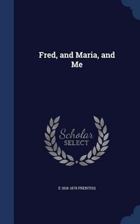 Produktbild: Fred, and Maria, and Me