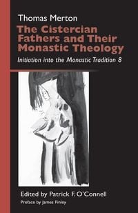 Produktbild: The Cistercian Fathers and Their Monastic Theology