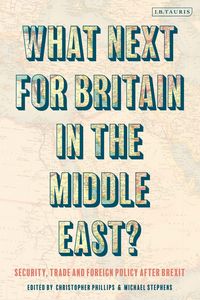 Produktbild: What Next for Britain in the Middle East?