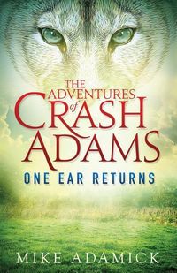 Produktbild: The Adventures of Crash Adams: One Ear Returns