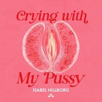 Produktbild: Crying With My Pussy