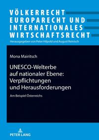 Produktbild: UNESCO-Welterbe auf nationaler Ebene: Verpflichtungen und Herausforderungen