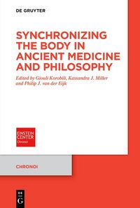 Produktbild: Synchronizing the Body in Ancient Medicine and Philosophy