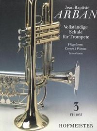 Produktbild: Vollst&auml;ndige Schule f&uuml;r Trompete, Fl&uuml;gelhorn, Cornet &agrave; Pistons, Tenorhorn.Tl.3