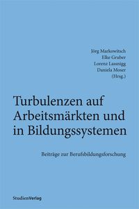 Bild vom Artikel Turbulenzen auf Arbeitsmärkten und in Bildungssystemen vom Autor Lorenz Lassnigg