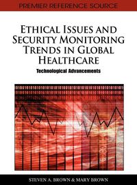 Produktbild: Ethical Issues and Security Monitoring Trends in Global Healthcare