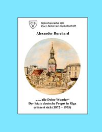 Produktbild: Alexander Burchard "... alle Deine Wunder"