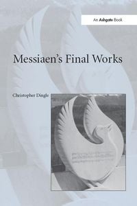 Produktbild: Messiaen's Final Works