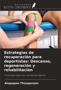 Produktbild: Estrategias de recuperaci&oacute;n para deportistas: Descanso, regeneraci&oacute;n y rehabilitaci&oacute;n