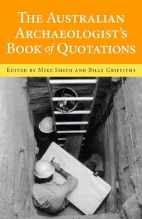 Produktbild: The Australian Archaeologist's Book of Quotations
