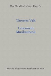 Literarische Musikästhetik Thorsten Valk