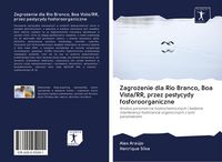 Produktbild: Zagro&iquest;enie dla Rio Branco, Boa Vista/RR, przez pestycydy fosforoorganiczne