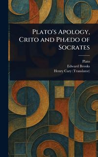Produktbild: Plato's Apology, Crito and Ph&aelig;do of Socrates