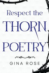 Produktbild: Respect the Thorn Poetry