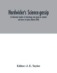 Produktbild: Hardwicke's science-gossip