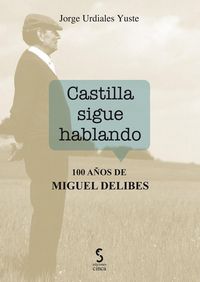 Produktbild: Castilla sigue hablando : 100 a&ntilde;os de Miguel Delibes