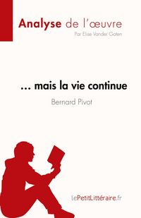 Produktbild: ... mais la vie continue de Bernard Pivot (Analyse de l'oeuvre)