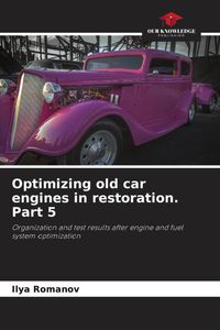 Produktbild: Optimizing old car engines in restoration. Part 5