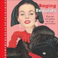 Produktbild: Raging Beauties: If You Don't Have Anything Nice to Say, Say It in Chanel