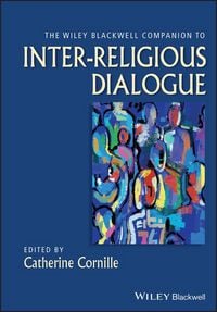 Produktbild: The Wiley-Blackwell Companion to Inter-Religious Dialogue
