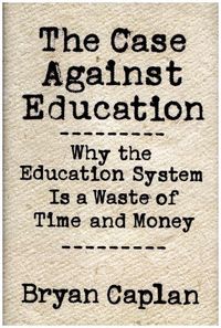 Produktbild: Caplan, B: Case against Education