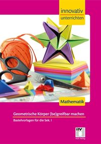 Bild vom Artikel Löber, M: Innovativ Unterrichten/Körper/Mathematik Sek. I vom Autor Michael Löber