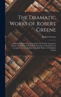 Produktbild: The Dramatic Works of Robert Greene