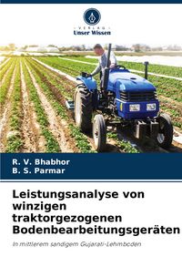 Produktbild: Leistungsanalyse von winzigen traktorgezogenen Bodenbearbeitungsger&auml;ten
