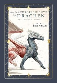 Produktbild: Lady Trents Memoiren &ndash; Die Naturgeschichte der Drachen 1 Neue Edition