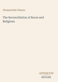Produktbild: The Reconciliation of Races and Religions