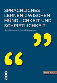 Produktbild: Sprachliches Lernen zwischen M&uuml;ndlichkeit und Schriftlichkeit