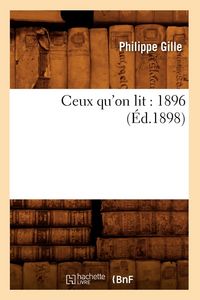 Produktbild: Ceux Qu'on Lit: 1896 (&Eacute;d.1898)